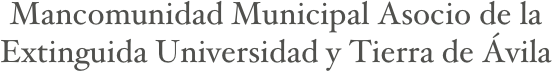 Mancomunidad Municipal Asocio de la Extinguida Universidad y Tierra de Ávila